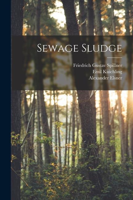 Buch Sewage Sludge Emil Kuichling