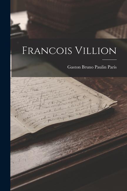 Knjiga Francois Villion Gaston Bruno Paulin Paris