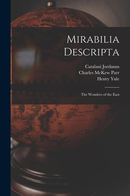 Knjiga Mirabilia Descripta: The Wonders of the East Ruth Parr