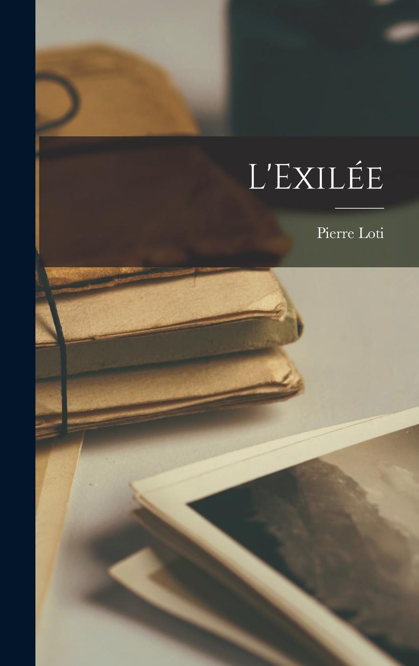 Knjiga L'Exilée Pierre Loti