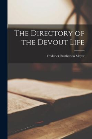 Knjiga The Directory of the Devout Life Frederick Brotherton Meyer