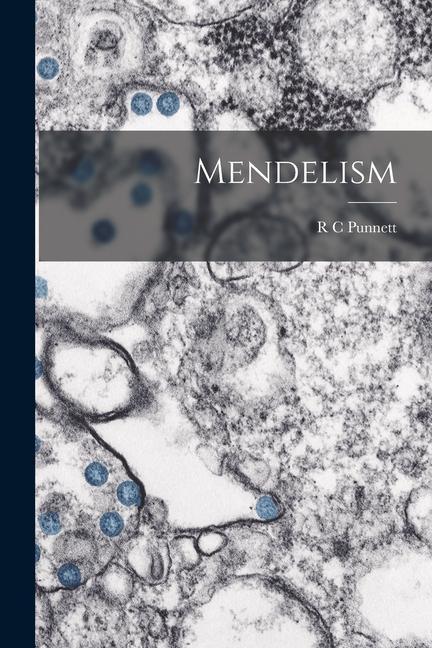 Kniha Mendelism R C Punnett