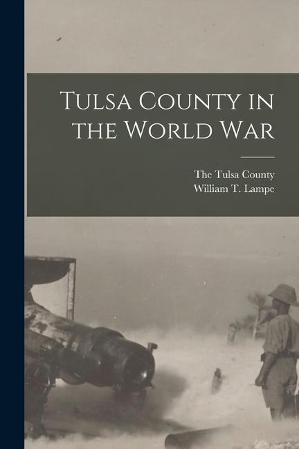 Carte Tulsa County in the World War The Tulsa County