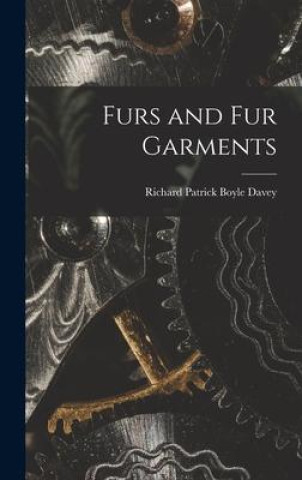 Carte Furs and fur Garments Richard Patrick Boyle Davey
