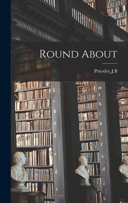 Book Round About JB Priestley