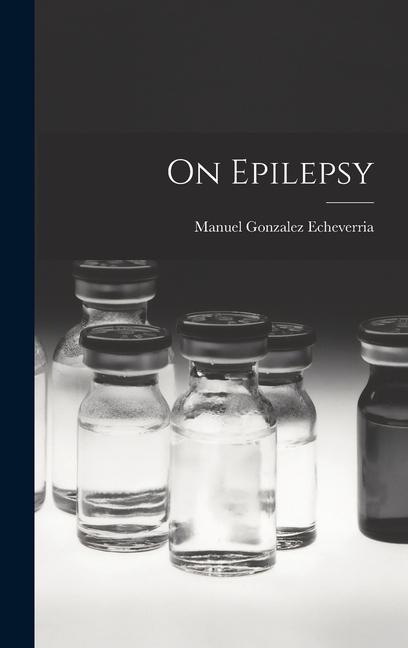 Kniha On Epilepsy Manuel Gonzalez Echeverria