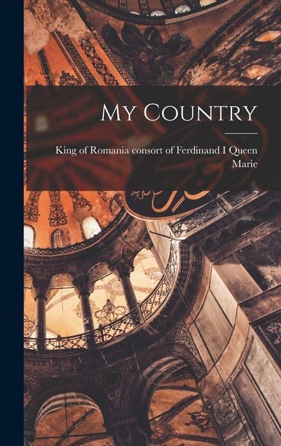 Knjiga My Country Queen consort of Ferdinand I... Marie
