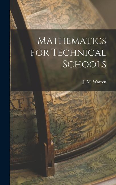 Knjiga Mathematics for Technical Schools J. M. Warren