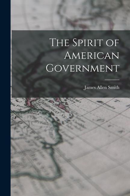 Könyv The Spirit of American Government 