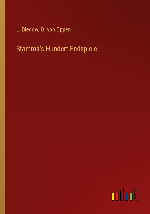 Knjiga Stamma's Hundert Endspiele O. von Oppen