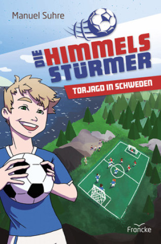 Knjiga Die Himmelsstürmer - Torjagd in Schweden Manuel Suhre