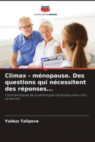 Kniha Climax - ménopause. Des questions qui nécessitent des réponses... 