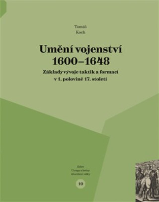 Knjiga Umění vojenství 1600 - 1648 Tomáš Koch