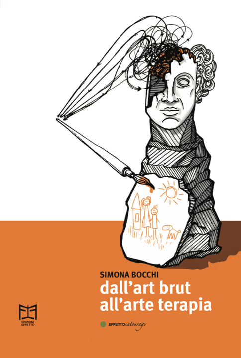Knjiga Dall'art brut all'arteterapia Simona Bocchi