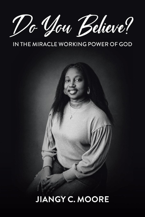 Knjiga Do You Believe? Jiangy C. Moore