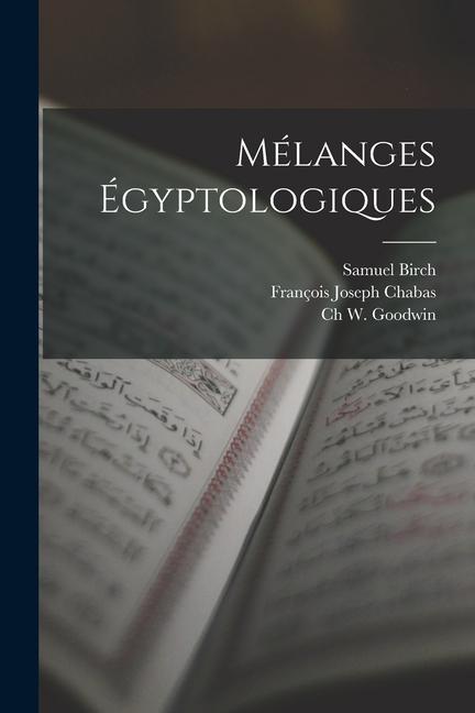 Knjiga Mélanges Égyptologiques François Joseph Chabas