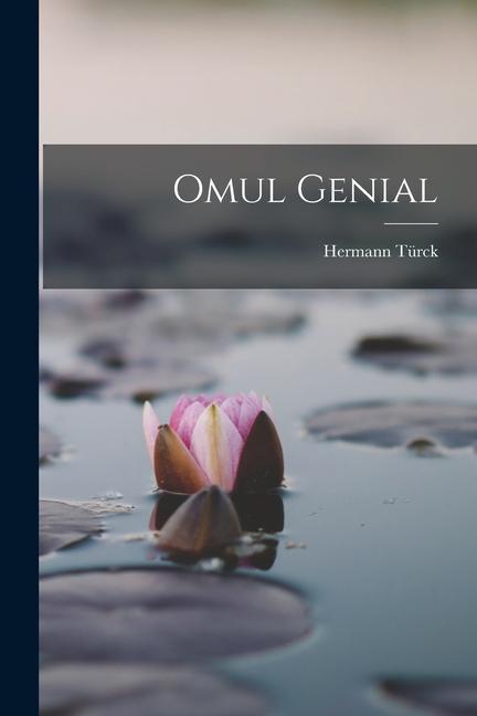 Book Omul Genial Hermann Türck