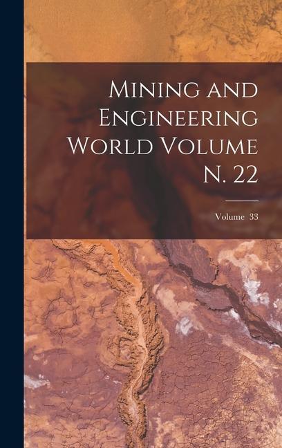 Knjiga Mining and Engineering World Volume n. 22; Volume 33 Anonymous