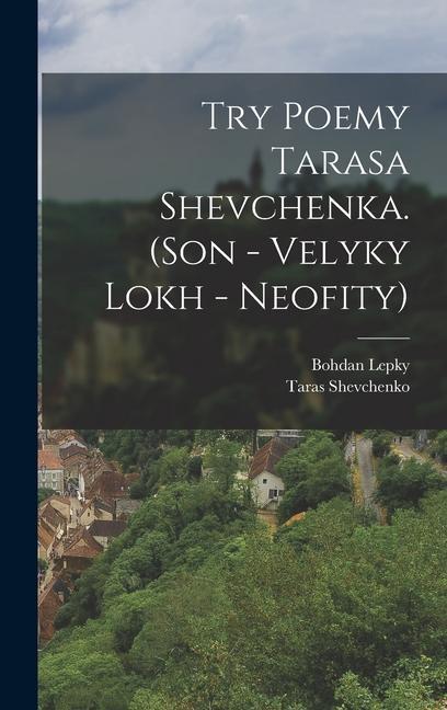 Kniha Try poemy Tarasa Shevchenka. (Son - Velyky lokh - Neofity) Taras Shevchenko