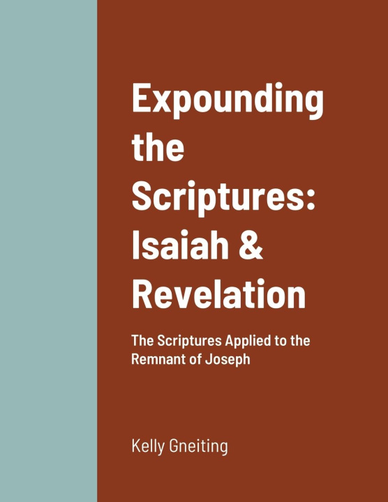 Knjiga Expounding the Scriptures Kelly Gneiting