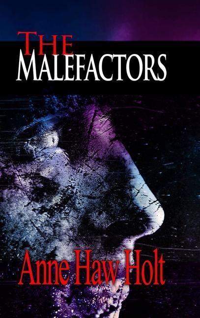 Book The Malefactors A. H. Holt