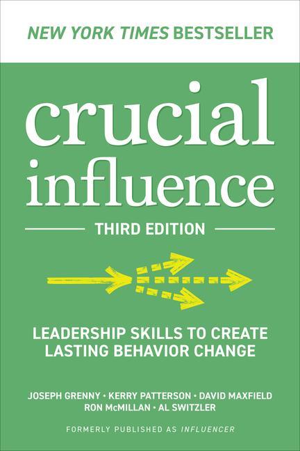 Kniha Crucial Influence, Third Edition: Leadership Skills to Create Lasting Behavior Change Kerry Patterson