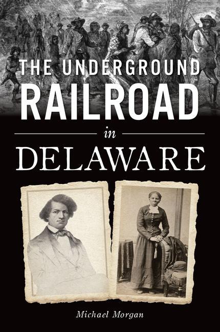 Carte The Underground Railroad in Delaware Morgan