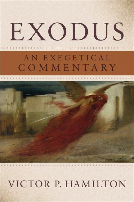 Kniha Exodus: An Exegetical Commentary 