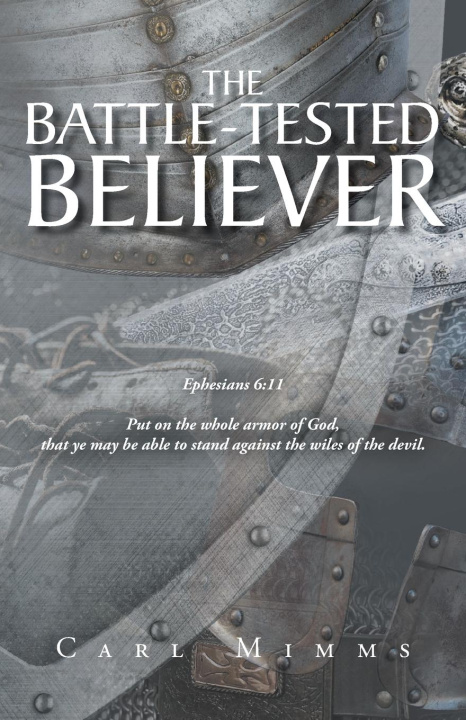 Carte The Battle-Tested Believer Carl Mimms