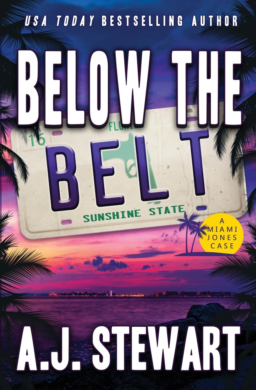 Buch Below The Belt A.J. Stewart
