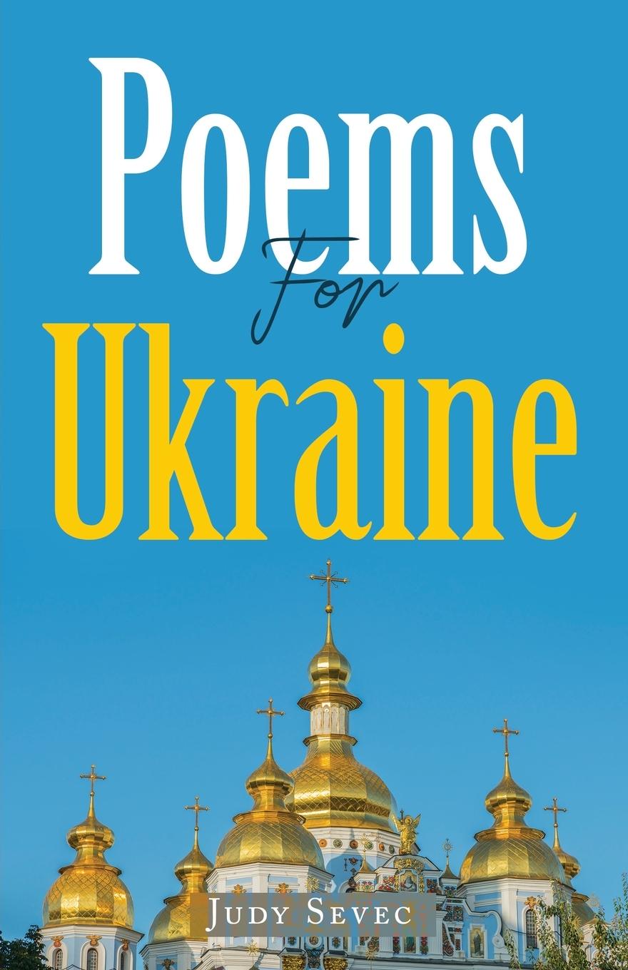 Carte Poems For Ukraine Judy Sevec
