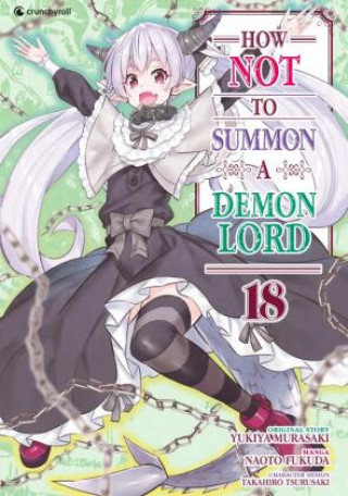 Kniha How NOT to Summon a Demon Lord - Band 18 Naoto Fukuda
