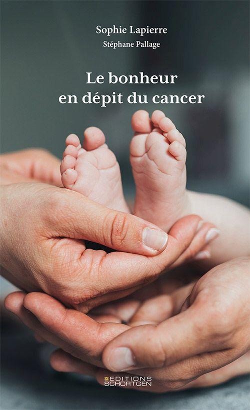 Kniha Le bonheur en dépit du cancer Stéphane Pallage