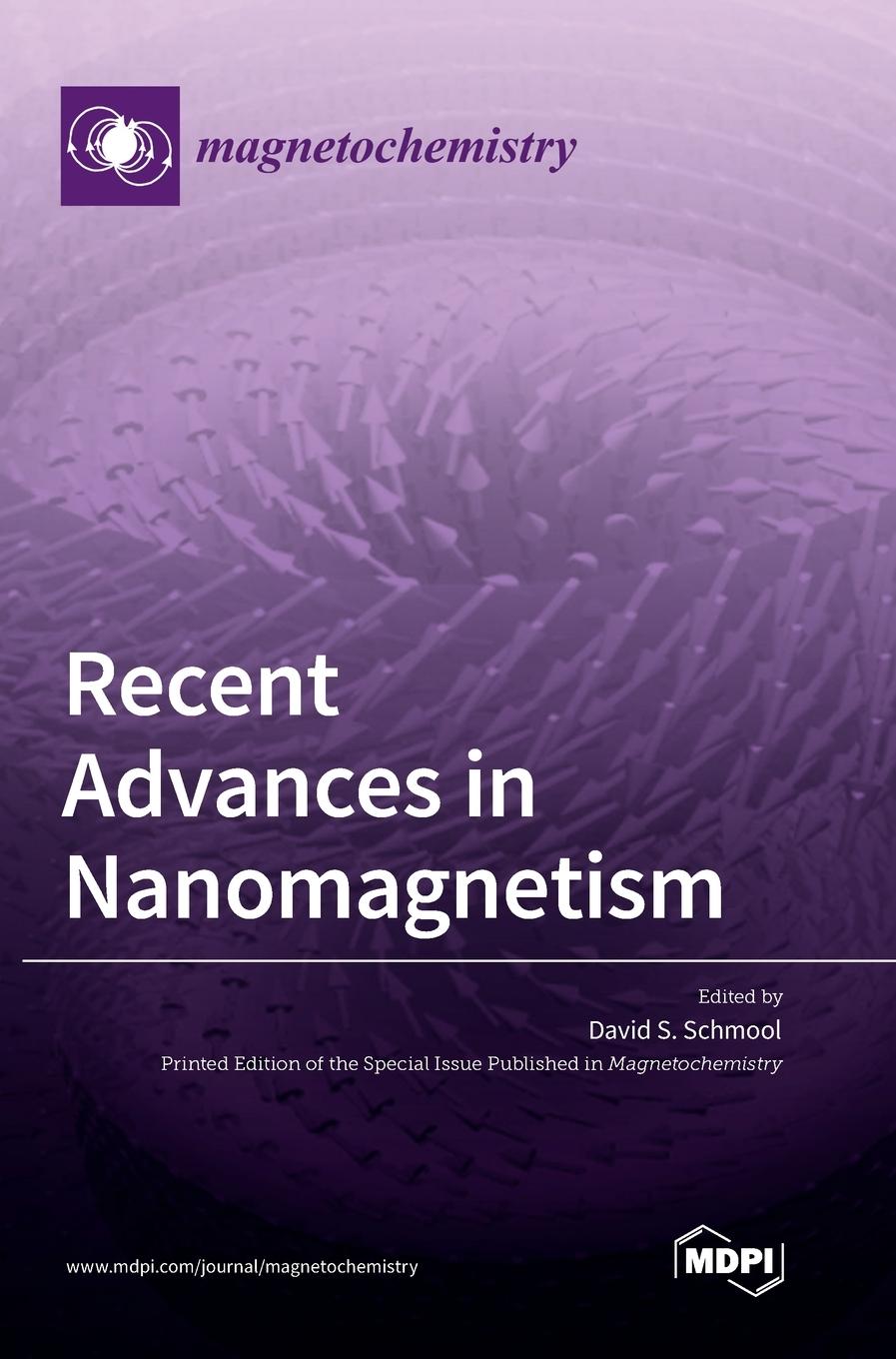 Knjiga Recent Advances in Nanomagnetism David S. Schmool