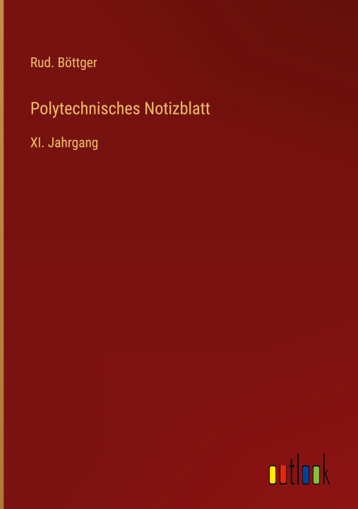 Knjiga Polytechnisches Notizblatt Rud. Böttger
