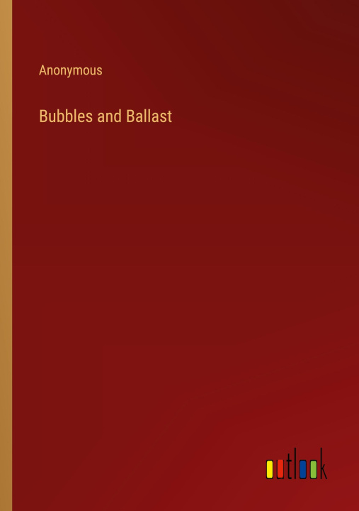 Könyv Bubbles and Ballast 