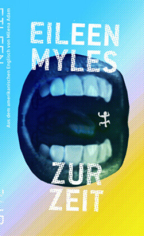 Book Zur Zeit Eileen Myles