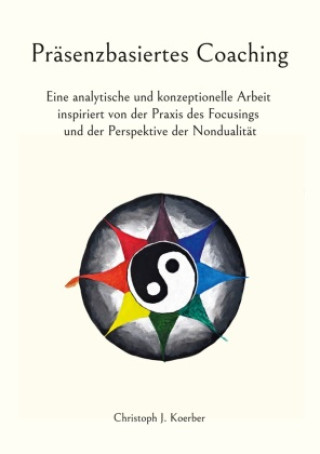 Knjiga Präsenzbasiertes Coaching Christoph J. Koerber