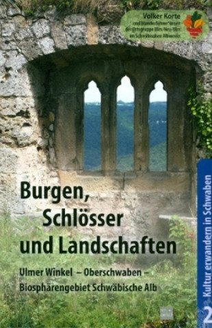 Könyv Burgen, Schlösser und Landschaften Volker Korte