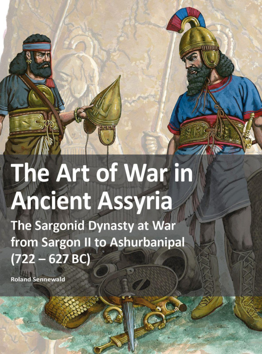 Könyv The Art of War in Ancient Assyria Stefano Borin