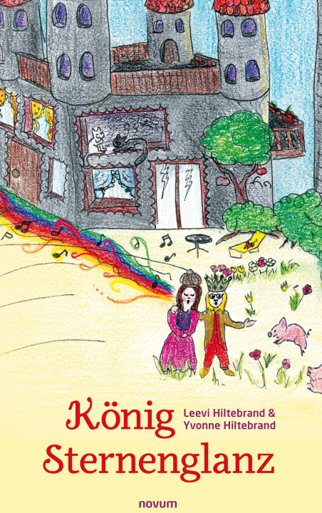 Knjiga König Sternenglanz Leevi Hiltebrand & Yvonne Hiltebrand
