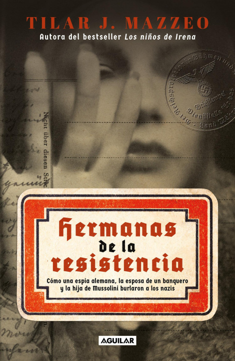 Книга Hermanas de la Resistencia / Sisters in Resistance: How a German Spy, a Banker's Wife, and Mussolini's Daughter Outwitted the Nazis 