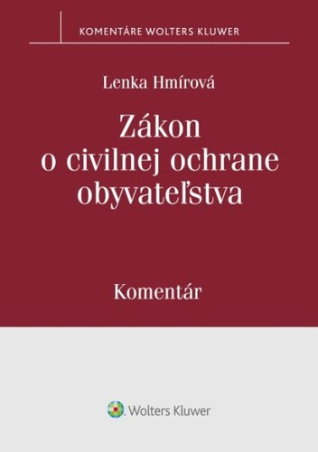 Kniha Zákon o civilnej ochrane obyvateľstva Lenka Hmírová