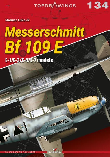 Kniha Messerchmitt Bf 109 E: E-1/E-3/E-4/E-7 Models 