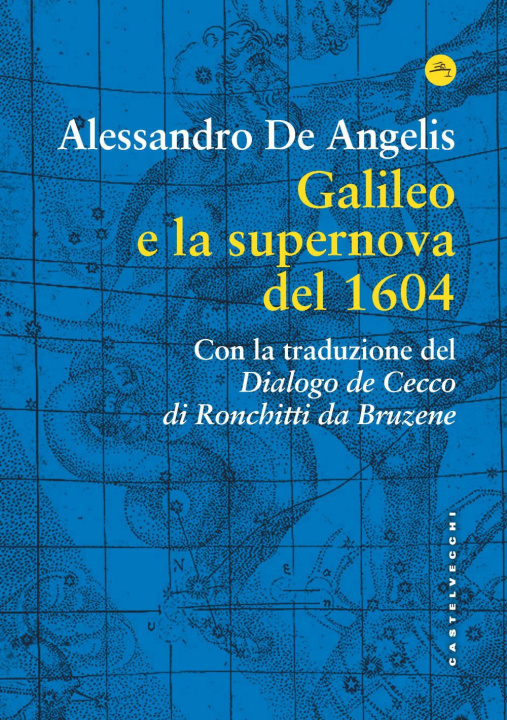 Kniha Galileo e la supernova del 1604 Alessandro De Angelis