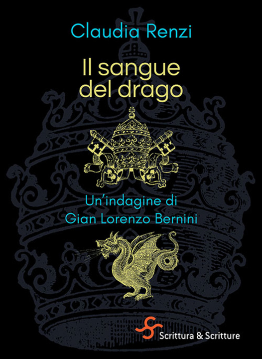 Carte sangue del drago. Un'indagine di Gian Lorenzo Bernini Claudia Renzi