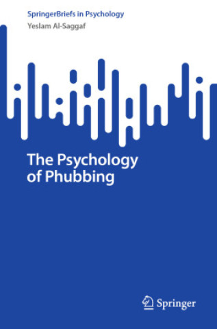 Buch The Psychology of Phubbing Yeslam Al-Saggaf