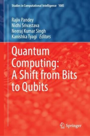 Carte Quantum Computing: A Shift from Bits to Qubits Rajiv Pandey