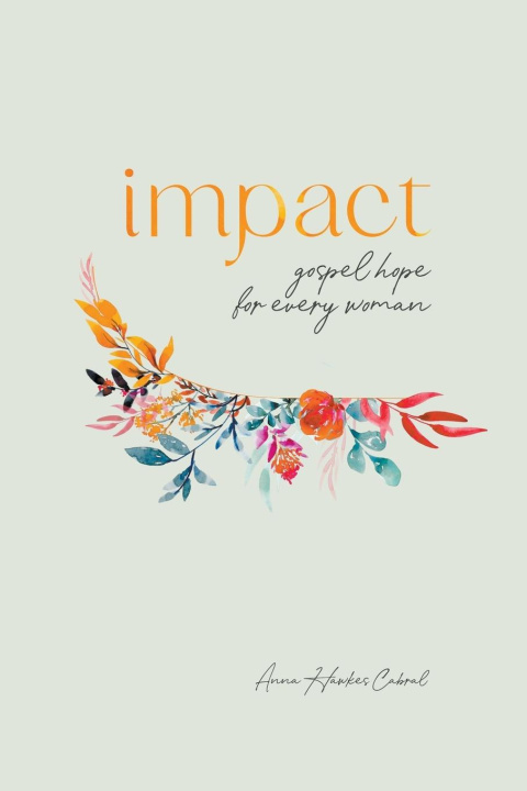 Knjiga Impact Anna Hawkes Cabral