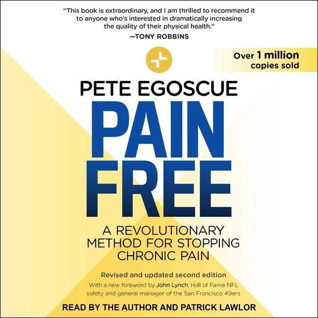 Digital Pain Free, Revised and Updated Second Edition: A Revolutionary Method for Stopping Chronic Pain John Lynch